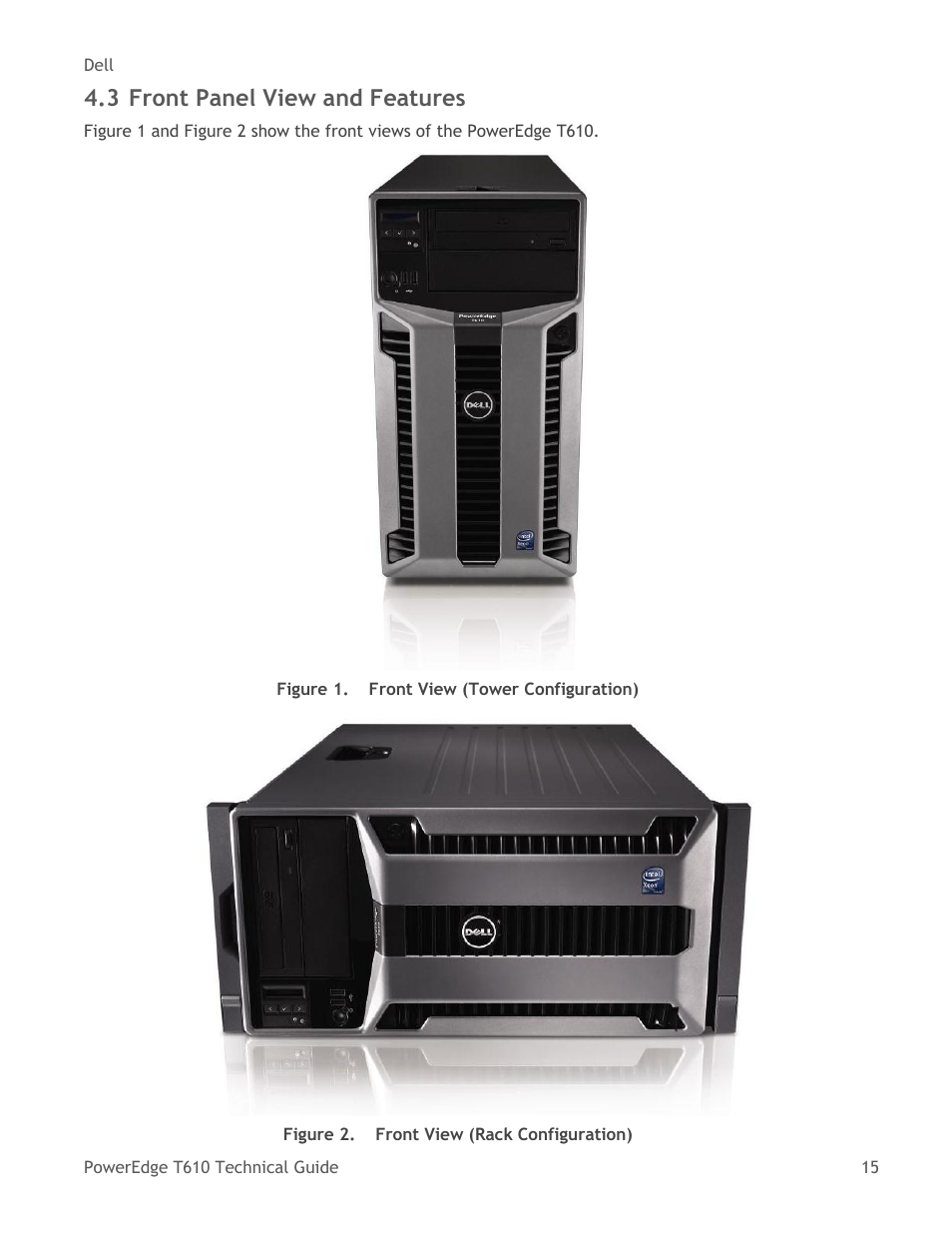 Figure 1, Front view (tower configuration), Figure 2 | Front view (rack configuration), 3 front panel view and features | Dell PowerEdge T610 User Manual | Page 15 / 65