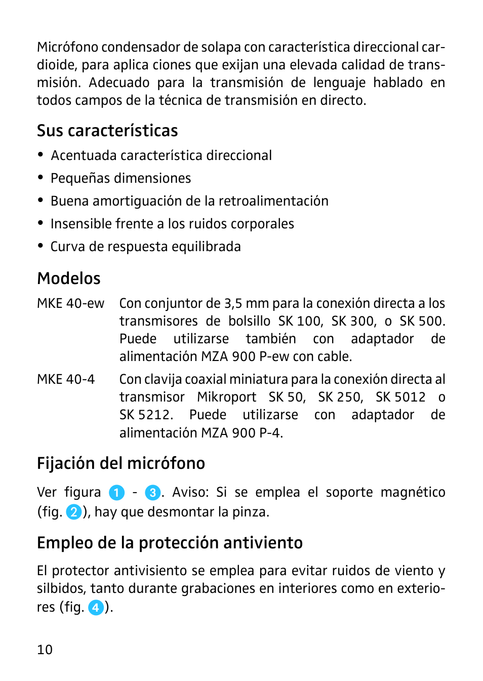 Instrucciones para el uso, Sus características, Modelos | Fijación del micrófono, Empleo de la protección antiviento | Sennheiser MKE 40 - Cardioid Lavalier Microphone with Hardwired 1/8" TRS Connector for EW Series Bodypack Transmitter User Manual | Page 12 / 20