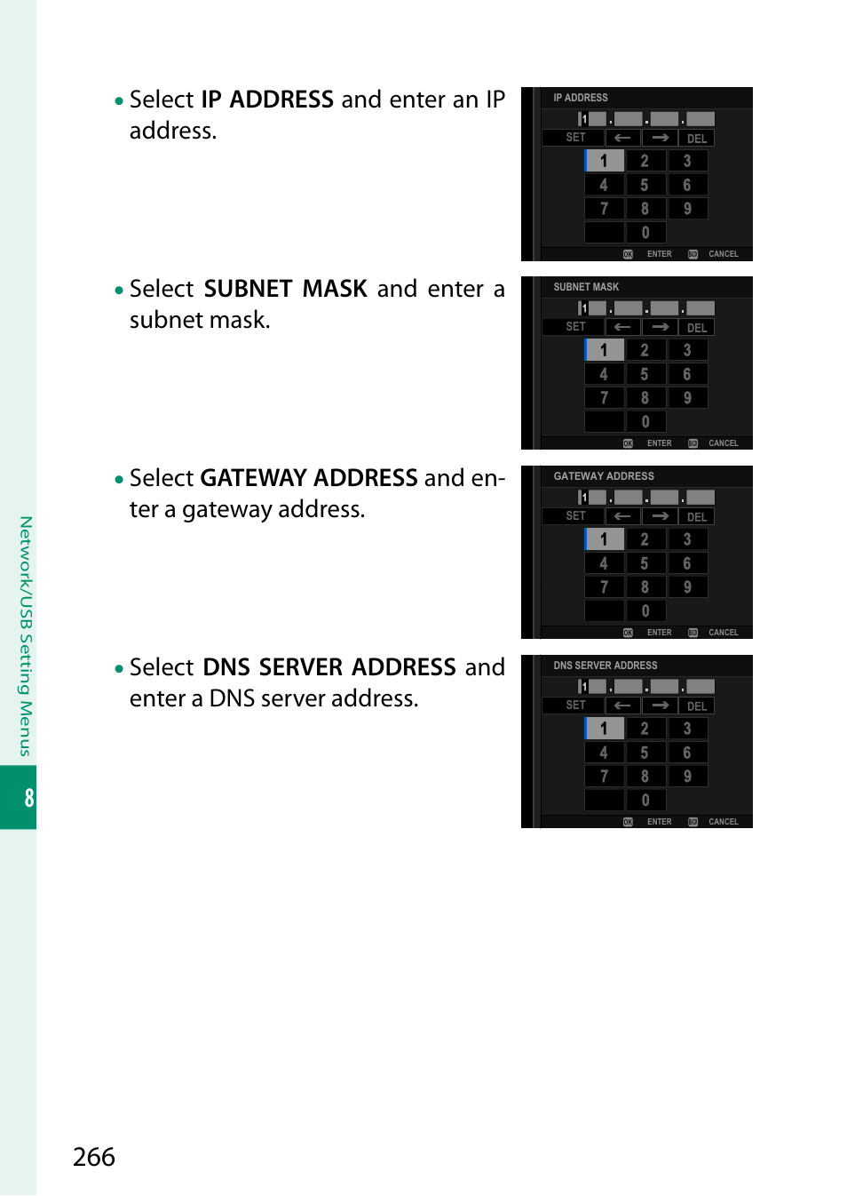 Select ip address and enter an ip address, Select subnet mask and enter a subnet mask | FujiFilm GFX100 II Medium Format Mirrorless Camera User Manual | Page 294 / 500
