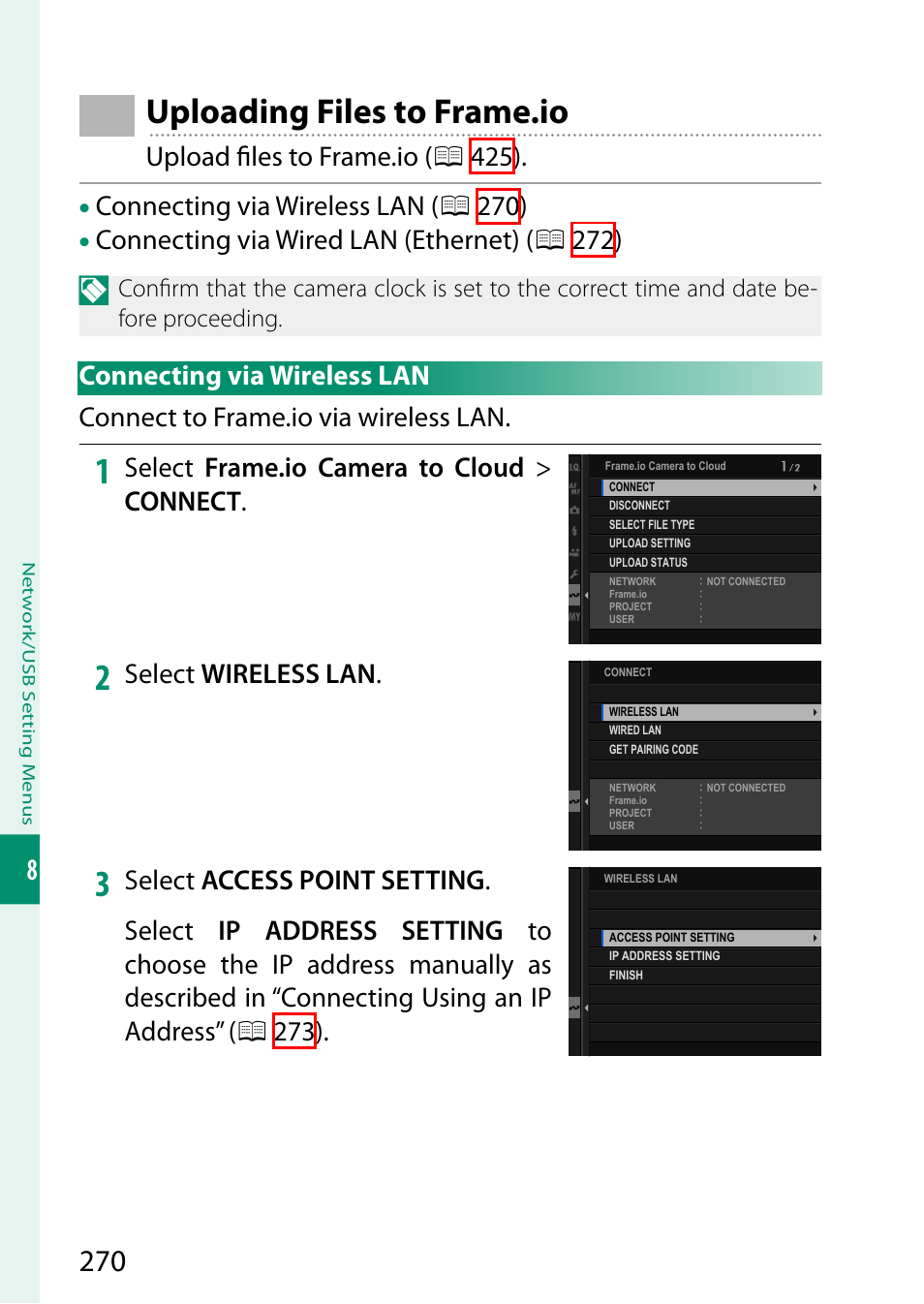 Uploading files to frame.io, Connecting via wireless lan, Upload fi les to frame.io ( p 425) | Connecting via wireless lan ( p 270), Connecting via wired lan (ethernet) ( p 272), Select frame.io camera to cloud > connect, Select wireless lan | FujiFilm GFX100 II Medium Format Mirrorless Camera User Manual | Page 298 / 500