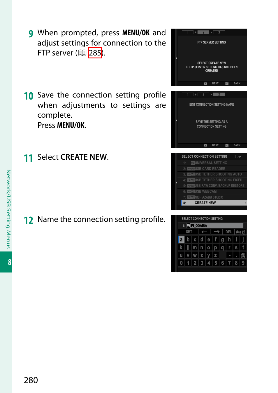 Select create new, Name the connection setting profi le | FujiFilm GFX100 II Medium Format Mirrorless Camera User Manual | Page 308 / 500