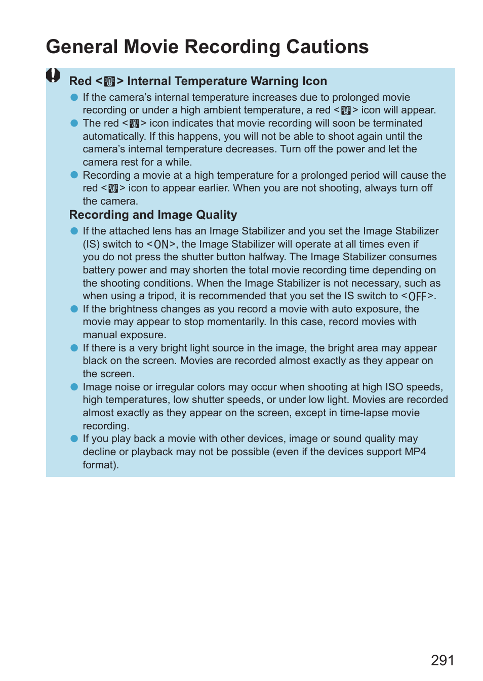 General movie recording cautions | Canon EOS RP Mirrorless Camera User Manual | Page 291 / 612
