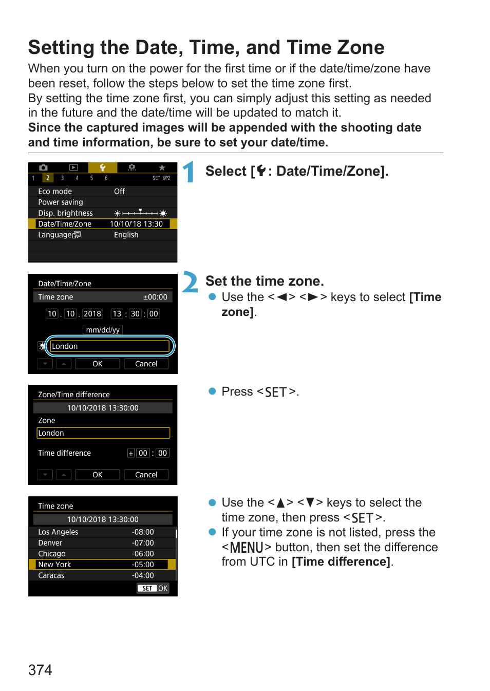 Setting the date, time, and time zone, Ime/zone, Appears, see | 374 to set the date/time/zone | Canon EOS RP Mirrorless Camera User Manual | Page 374 / 612