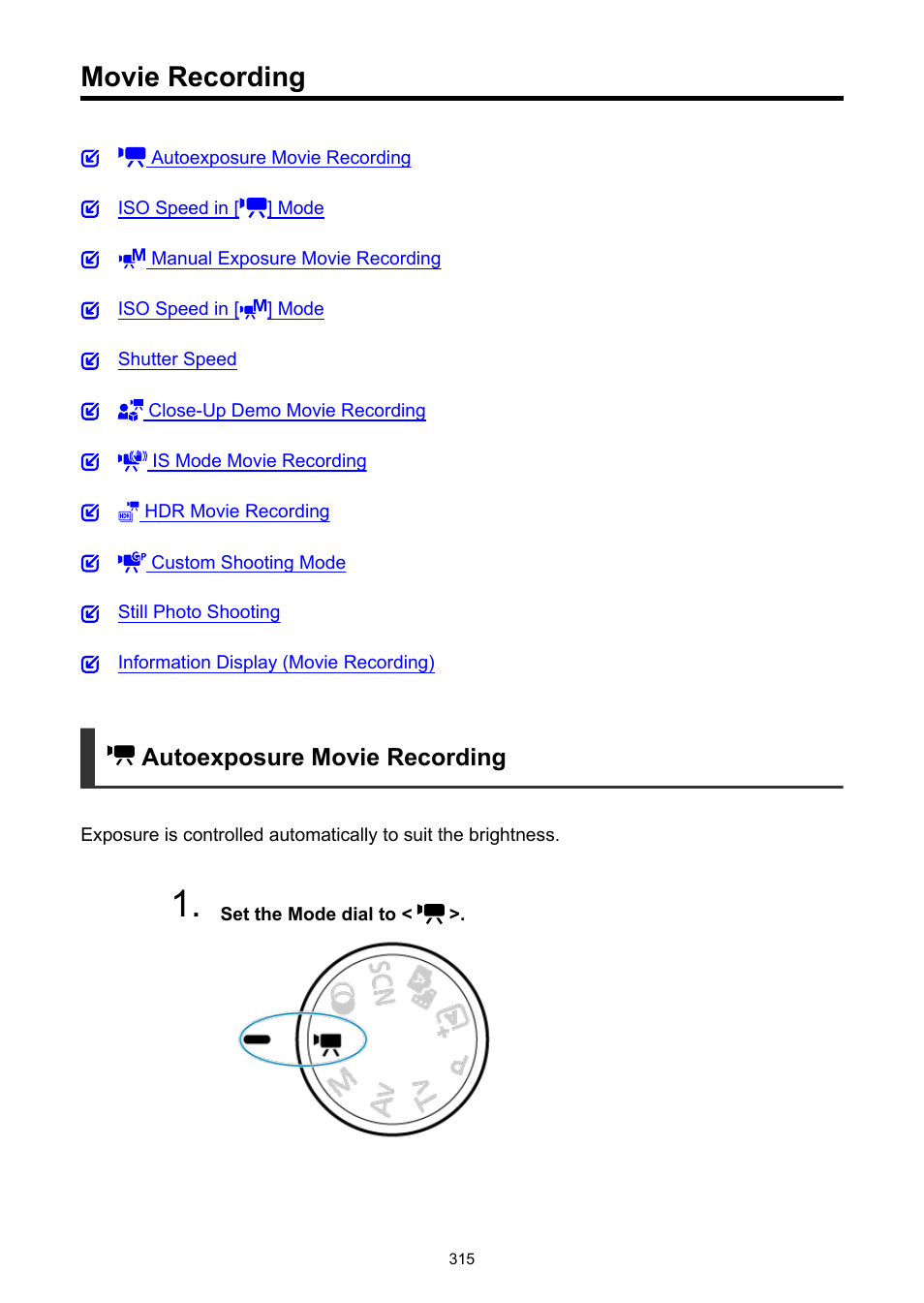 Movie recording, Shooting mode, Autoexposure movie recording | Canon EOS R50 Mirrorless Camera (White) User Manual | Page 315 / 810