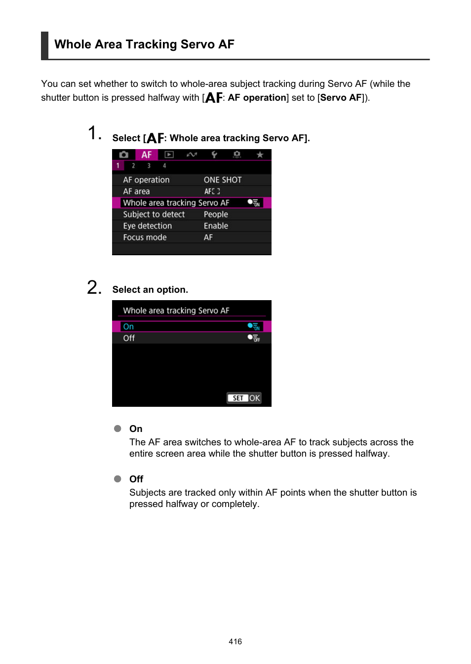 Whole area tracking servo af | Canon EOS R50 Mirrorless Camera (White) User Manual | Page 416 / 810