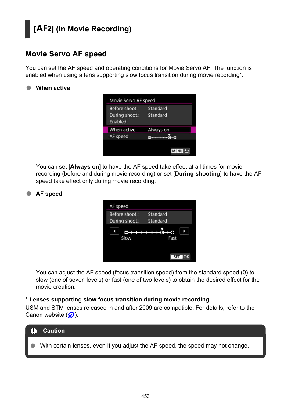 Movie servo af speed, 2] (in movie recording), 2] (in movie recording) movie servo af speed | Canon EOS R50 Mirrorless Camera (White) User Manual | Page 453 / 810