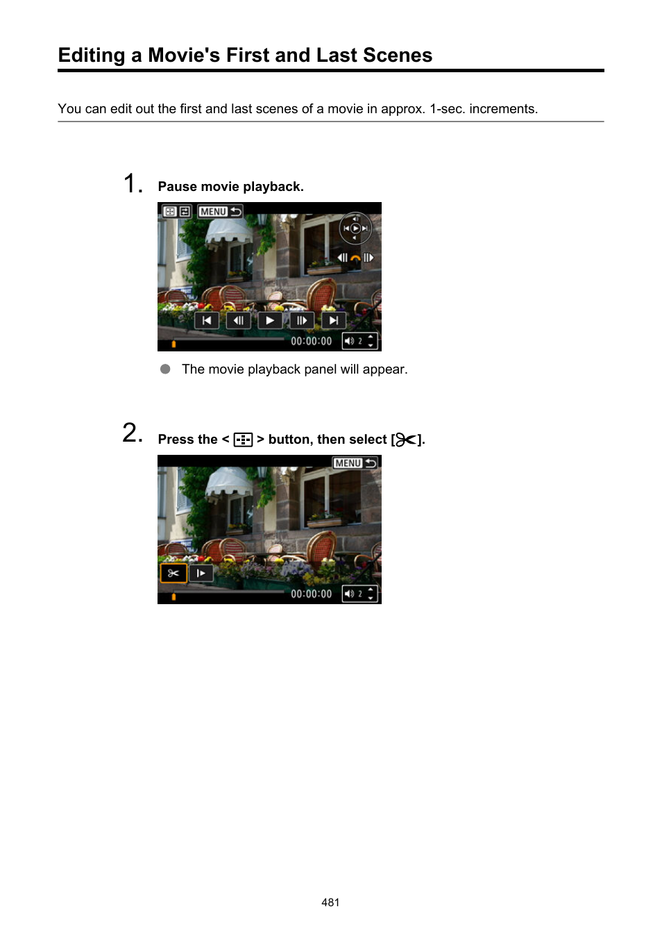 Editing a movie's first and last scenes, Displays the editing screen | Canon EOS R50 Mirrorless Camera (White) User Manual | Page 481 / 810