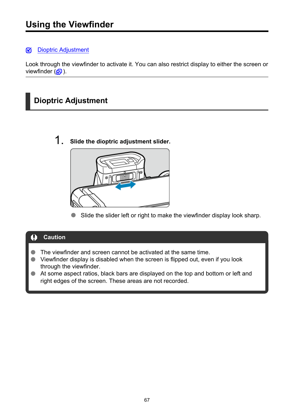 Using the viewfinder | Canon EOS R50 Mirrorless Camera (White) User Manual | Page 67 / 810