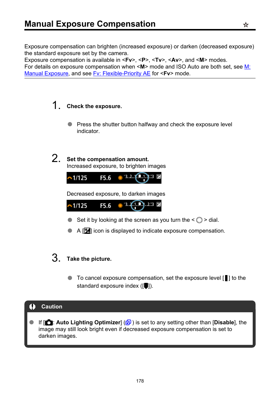 Manual exposure compensation | Canon EOS R6 Mark II Mirrorless Camera with 24-105mm f/4-7.1 Lens User Manual | Page 178 / 1074