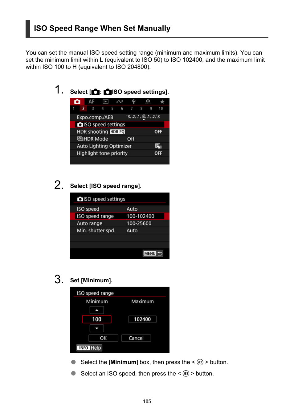 Iso speed range when set manually | Canon EOS R6 Mark II Mirrorless Camera with 24-105mm f/4-7.1 Lens User Manual | Page 185 / 1074