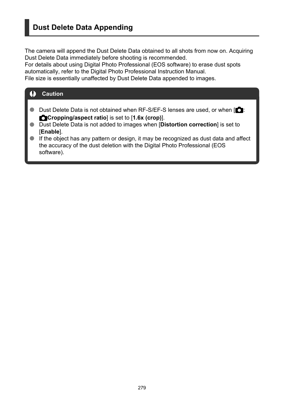 Dust delete data appending | Canon EOS R6 Mark II Mirrorless Camera with 24-105mm f/4-7.1 Lens User Manual | Page 279 / 1074