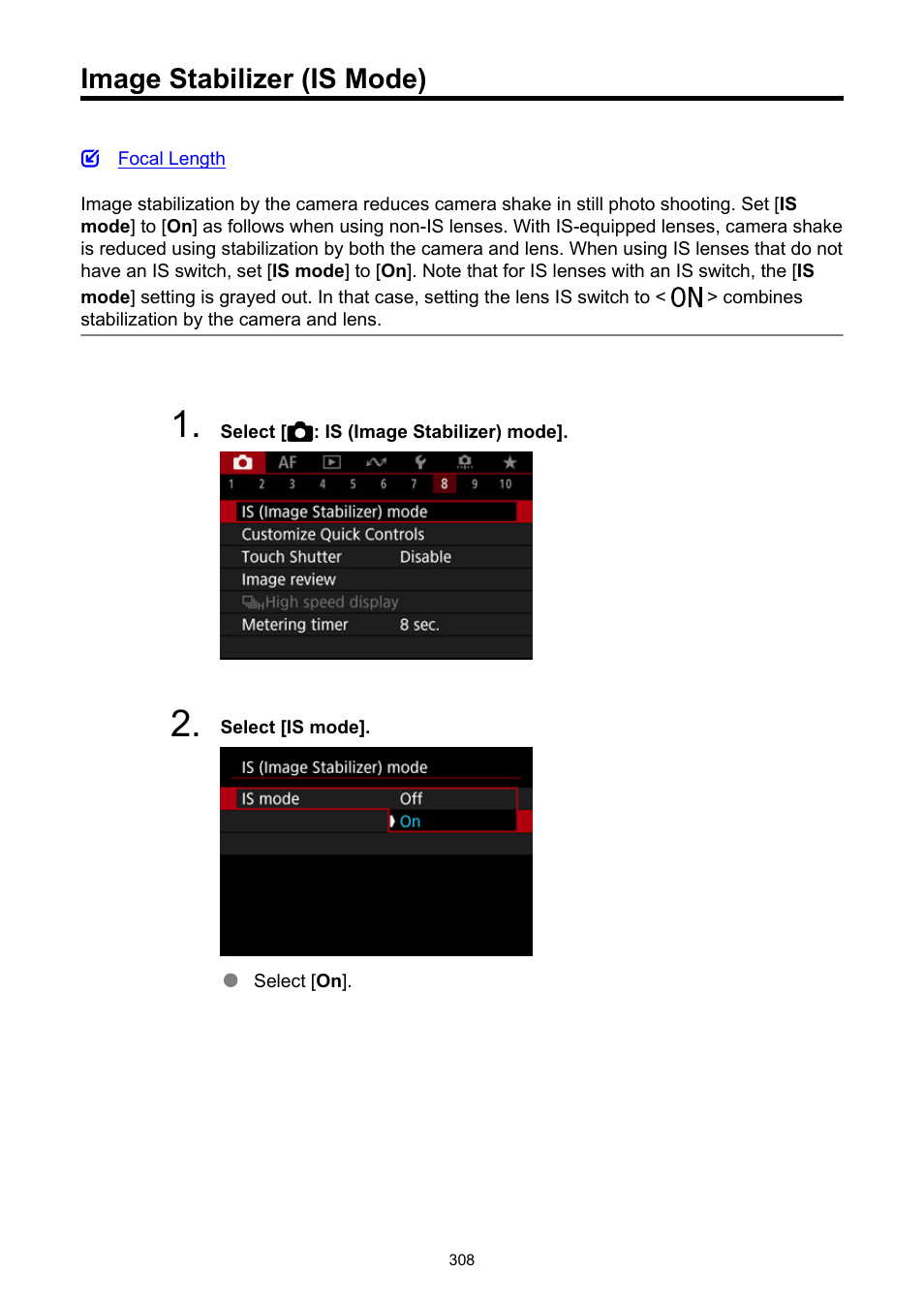 Image stabilizer (is mode), Is (image stabilizer) mode | Canon EOS R6 Mark II Mirrorless Camera with 24-105mm f/4-7.1 Lens User Manual | Page 308 / 1074