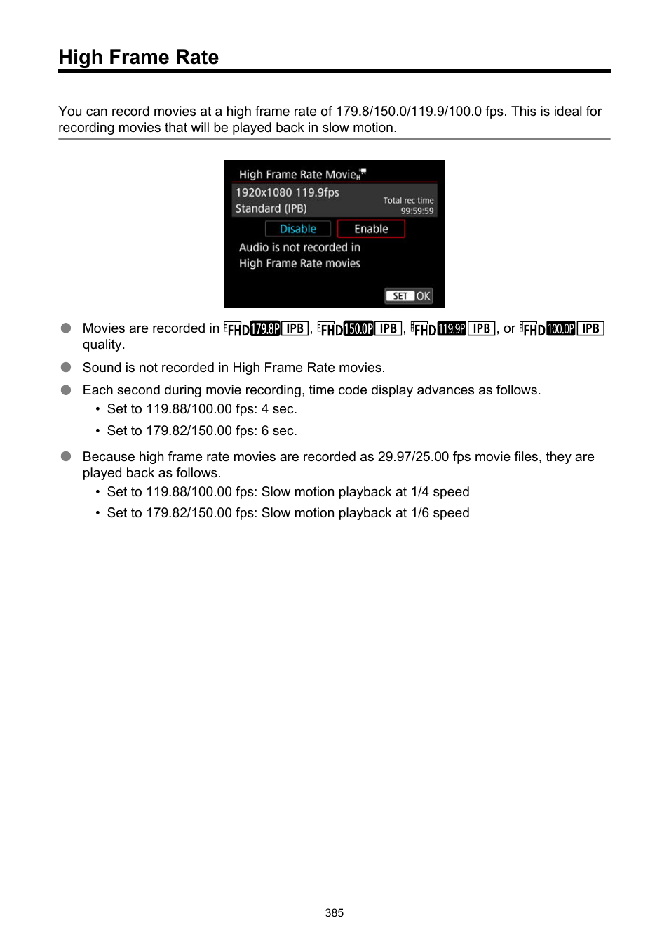 High frame rate | Canon EOS R6 Mark II Mirrorless Camera with 24-105mm f/4-7.1 Lens User Manual | Page 385 / 1074