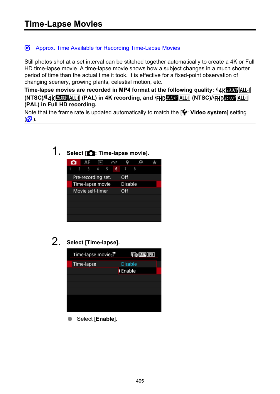 Time-lapse movies, Time-lapse movie | Canon EOS R6 Mark II Mirrorless Camera with 24-105mm f/4-7.1 Lens User Manual | Page 405 / 1074