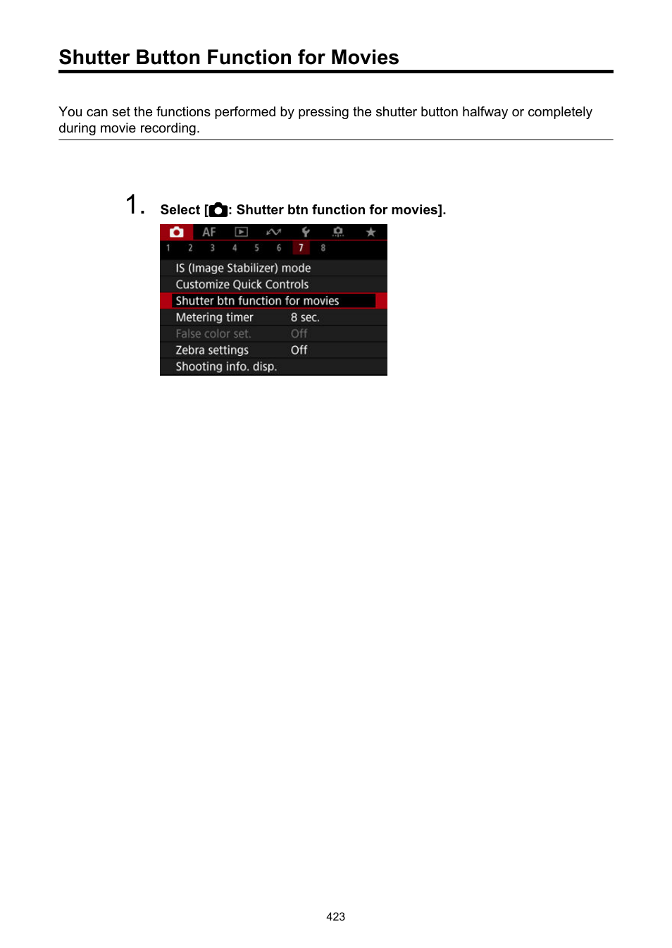 Shutter button function for movies, Shutter btn function for movies | Canon EOS R6 Mark II Mirrorless Camera with 24-105mm f/4-7.1 Lens User Manual | Page 423 / 1074