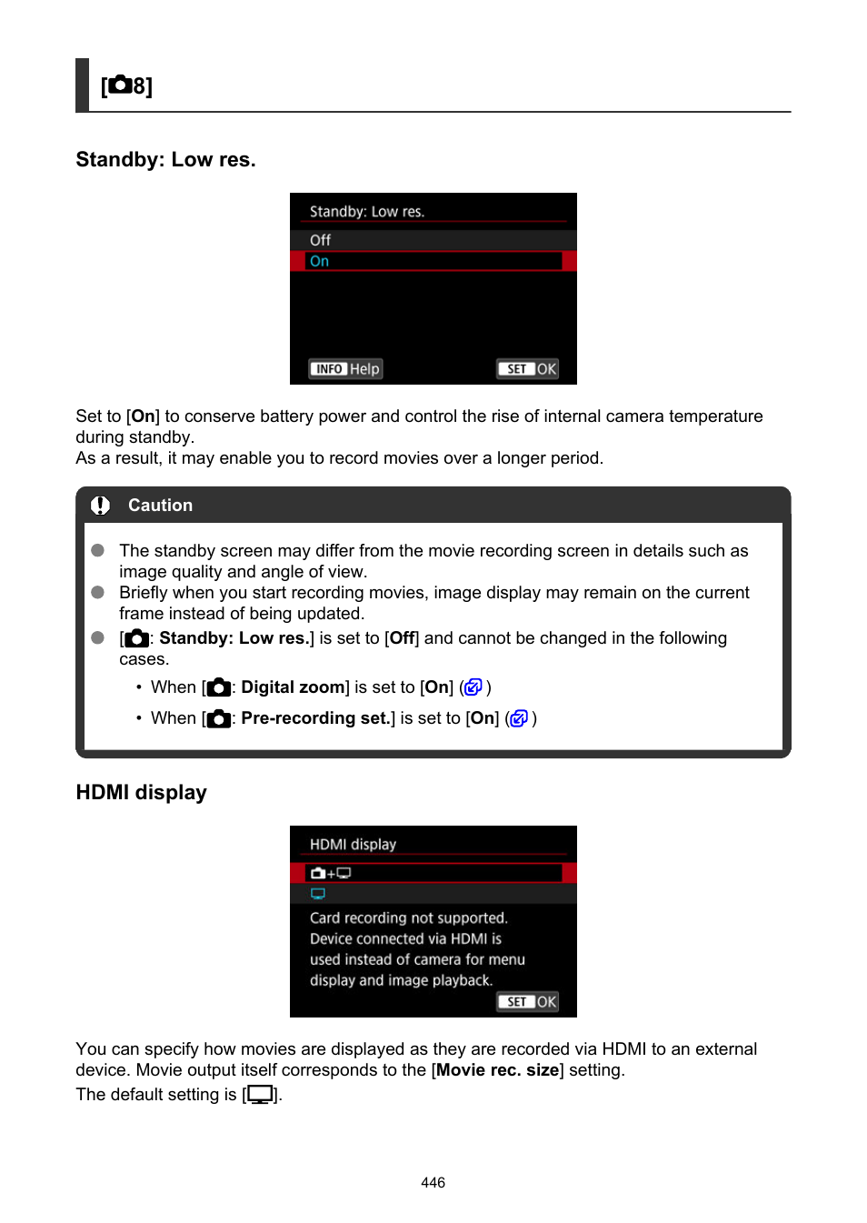 Standby: low res, Hdmi display, And cannot be changed | Canon EOS R6 Mark II Mirrorless Camera with 24-105mm f/4-7.1 Lens User Manual | Page 446 / 1074