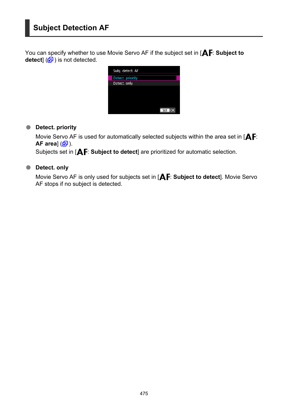 Subject detection af | Canon EOS R6 Mark II Mirrorless Camera with 24-105mm f/4-7.1 Lens User Manual | Page 475 / 1074