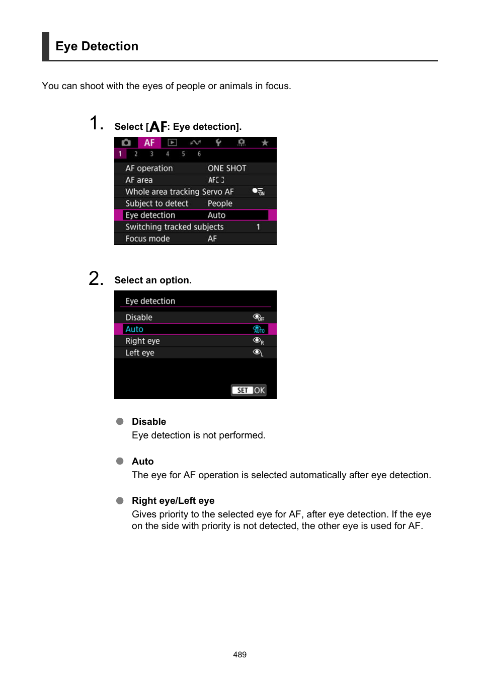 Eye detection | Canon EOS R6 Mark II Mirrorless Camera with 24-105mm f/4-7.1 Lens User Manual | Page 489 / 1074