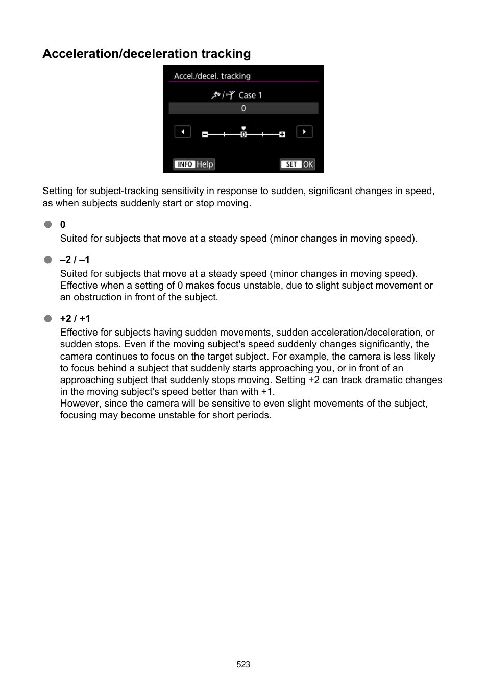 Accel./decel. tracking, Acceleration/deceleration tracking | Canon EOS R6 Mark II Mirrorless Camera with 24-105mm f/4-7.1 Lens User Manual | Page 523 / 1074