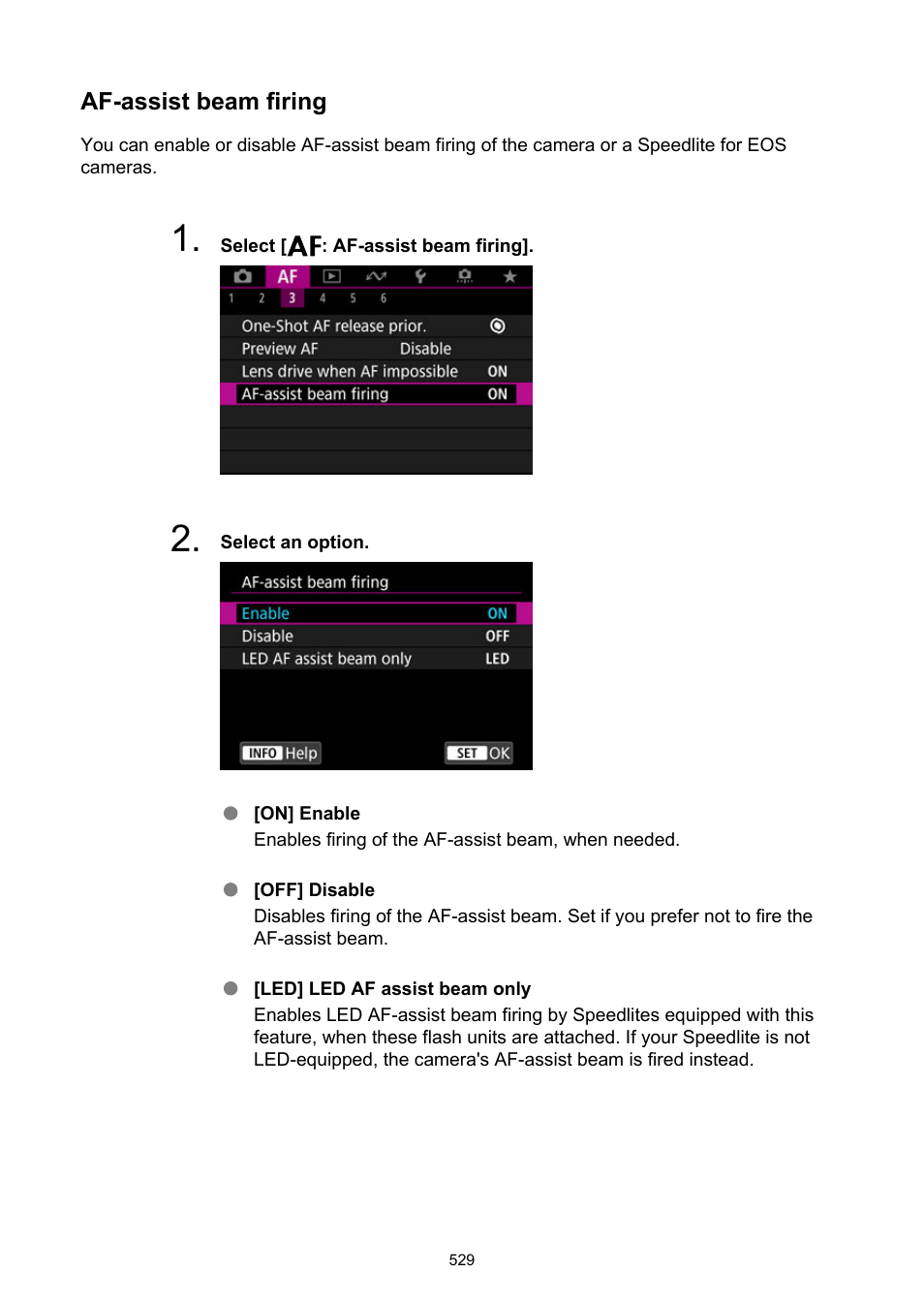 Af-assist beam firing | Canon EOS R6 Mark II Mirrorless Camera with 24-105mm f/4-7.1 Lens User Manual | Page 529 / 1074