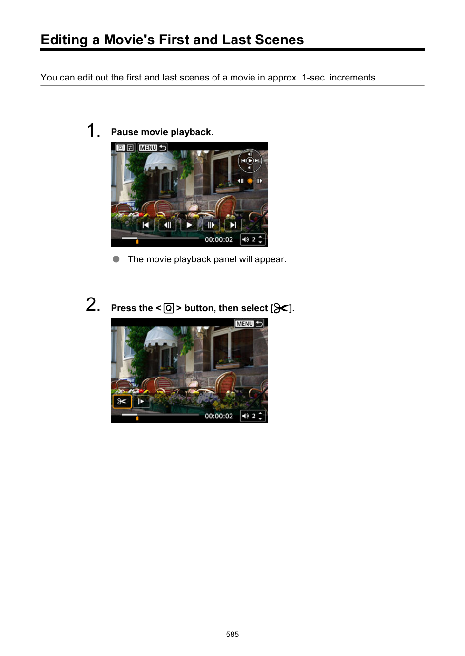 Editing a movie's first and last scenes, Displays the editing screen | Canon EOS R6 Mark II Mirrorless Camera with 24-105mm f/4-7.1 Lens User Manual | Page 585 / 1074