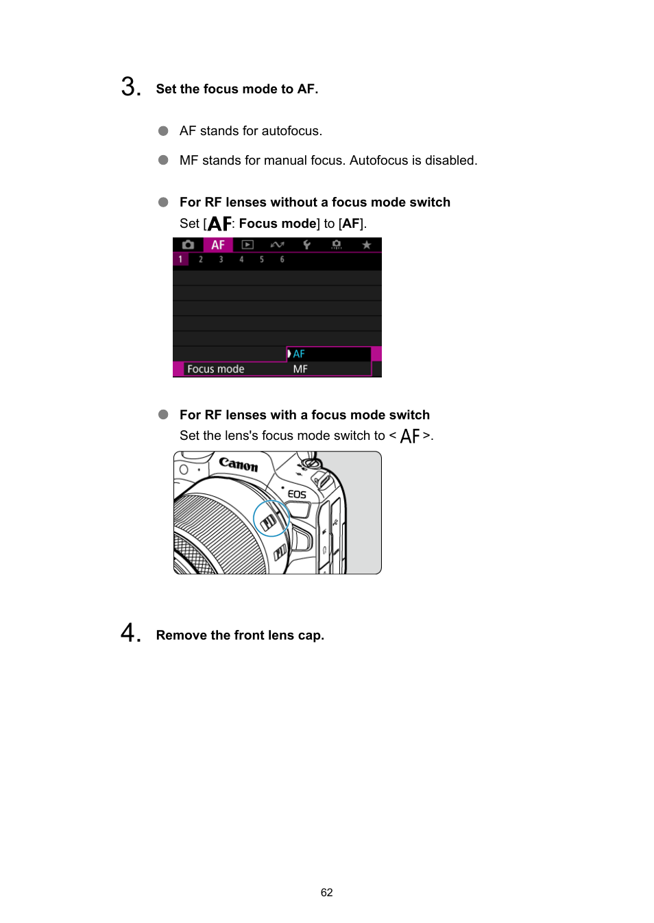 Set the focus mode to af | Canon EOS R6 Mark II Mirrorless Camera with 24-105mm f/4-7.1 Lens User Manual | Page 62 / 1074