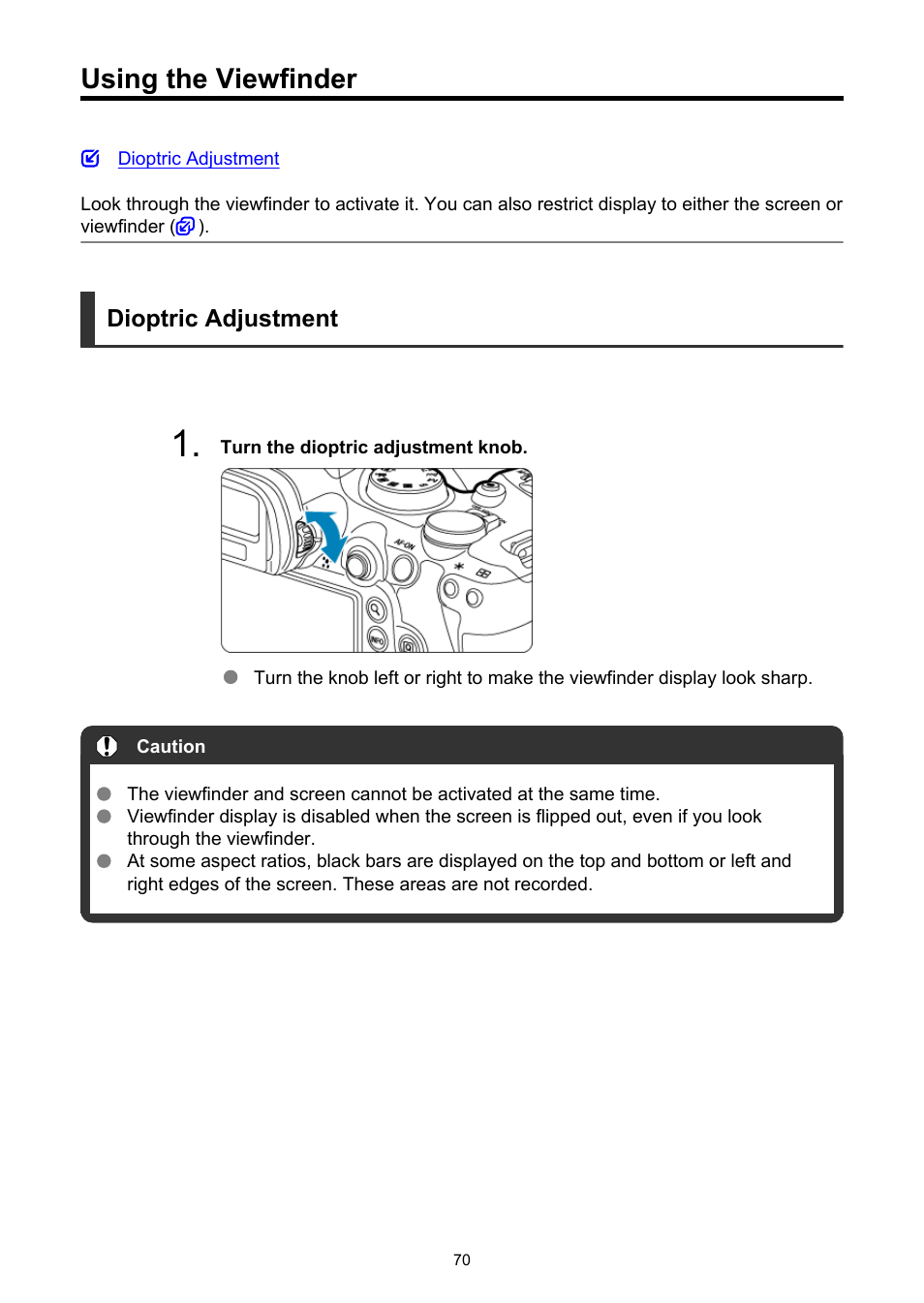 Using the viewfinder | Canon EOS R6 Mark II Mirrorless Camera with 24-105mm f/4-7.1 Lens User Manual | Page 70 / 1074