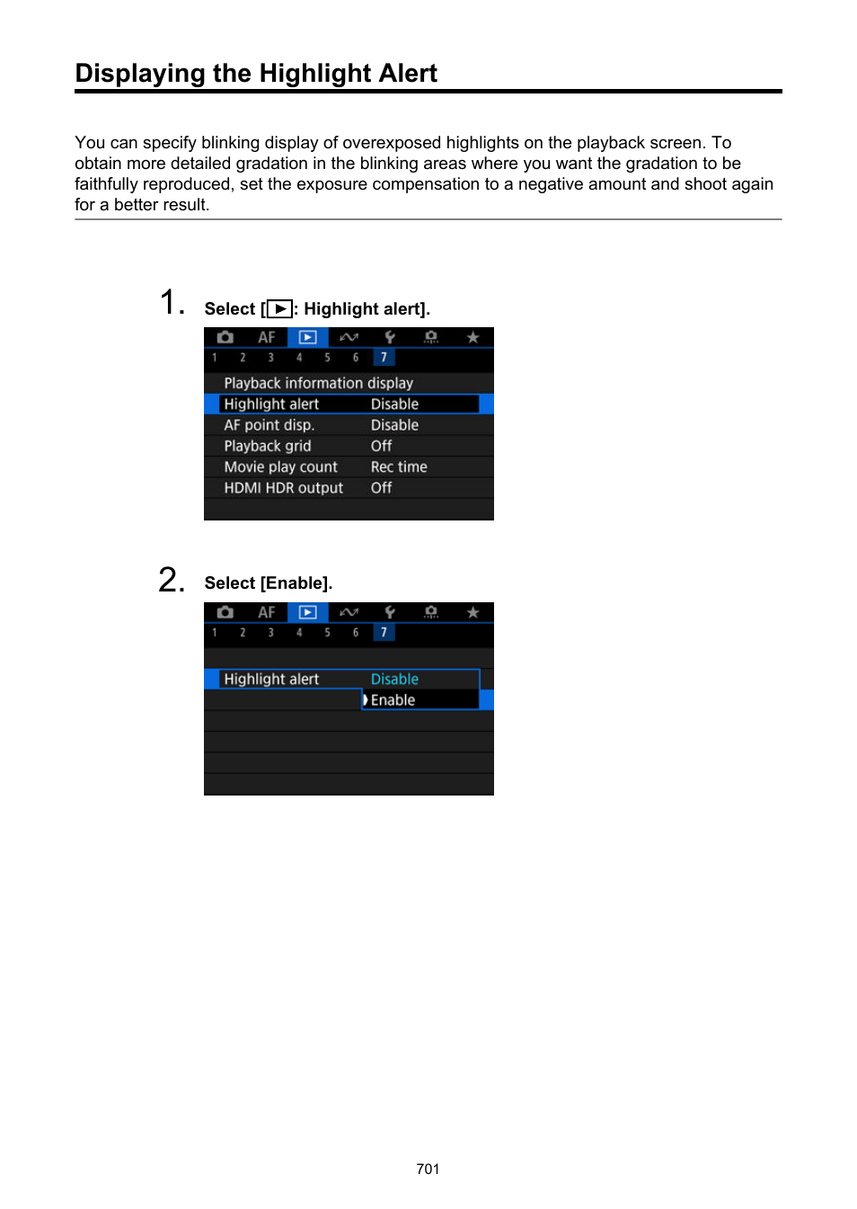 Displaying the highlight alert, Highlight alert | Canon EOS R6 Mark II Mirrorless Camera with 24-105mm f/4-7.1 Lens User Manual | Page 701 / 1074