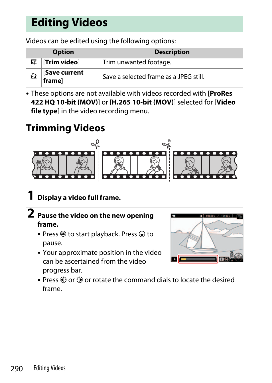 Editing videos, Trimming videos | Nikon Z9 Mirrorless Camera User Manual | Page 290 / 914