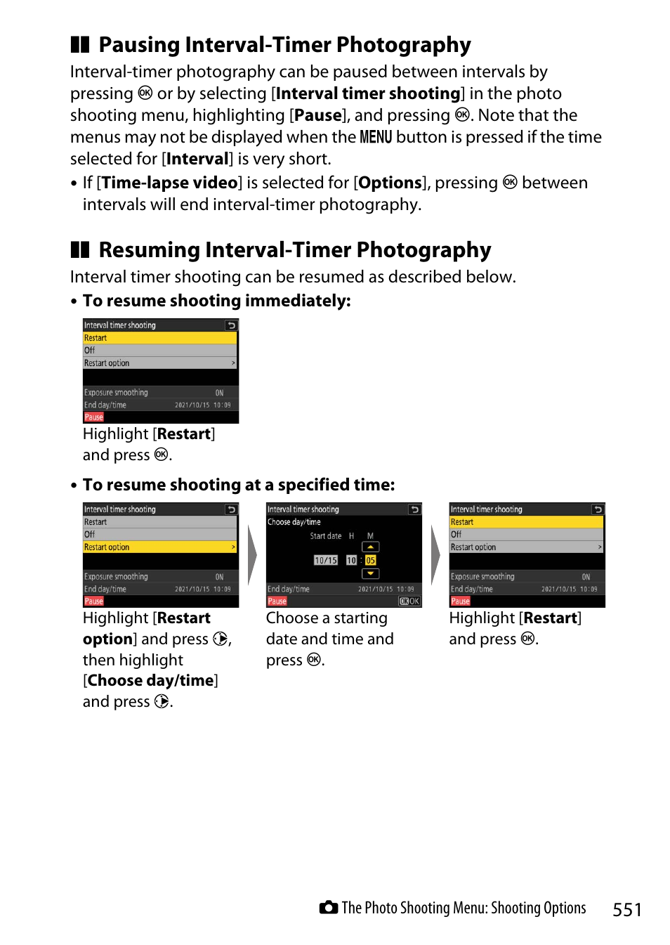 Pausing interval-timer photography, Resuming interval-timer photography | Nikon Z9 Mirrorless Camera User Manual | Page 551 / 914