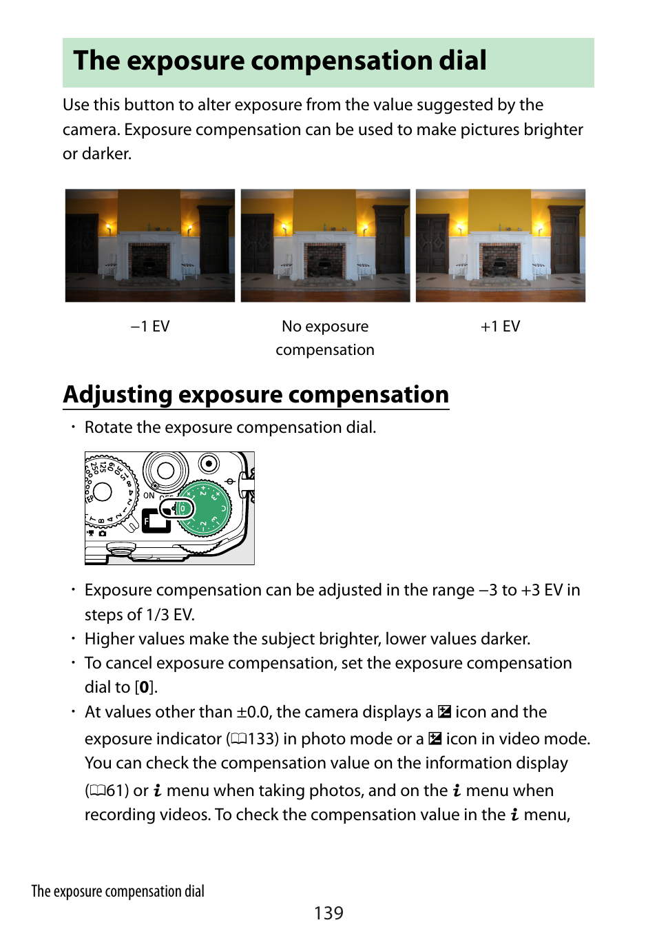 The exposure compensation dial, Adjusting exposure compensation | Nikon Zfc Mirrorless Camera with 28mm Lens User Manual | Page 139 / 624