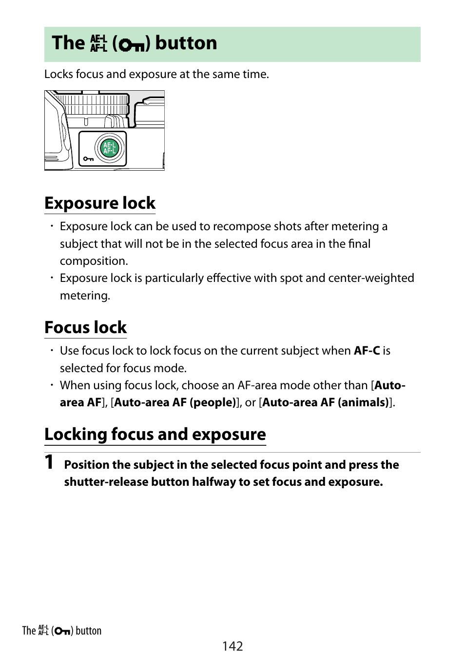 The ae-l/af-l (protect) button, Exposure lock, Focus lock | Locking focus and exposure, The a ( g ) button | Nikon Zfc Mirrorless Camera with 28mm Lens User Manual | Page 142 / 624