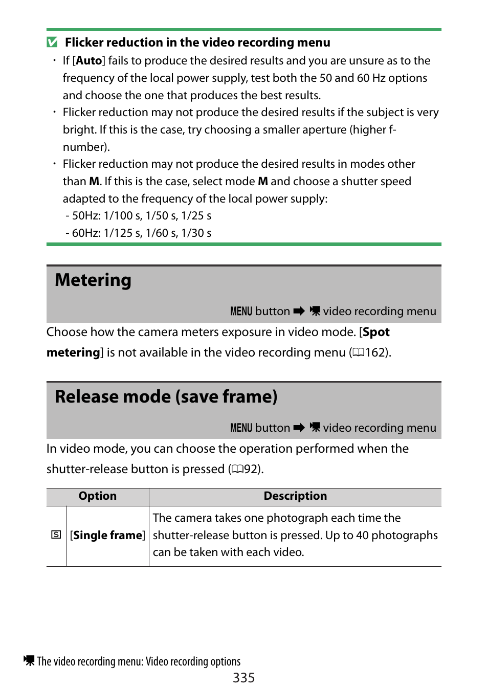 Metering, Release mode (save frame) | Nikon Zfc Mirrorless Camera with 28mm Lens User Manual | Page 335 / 624