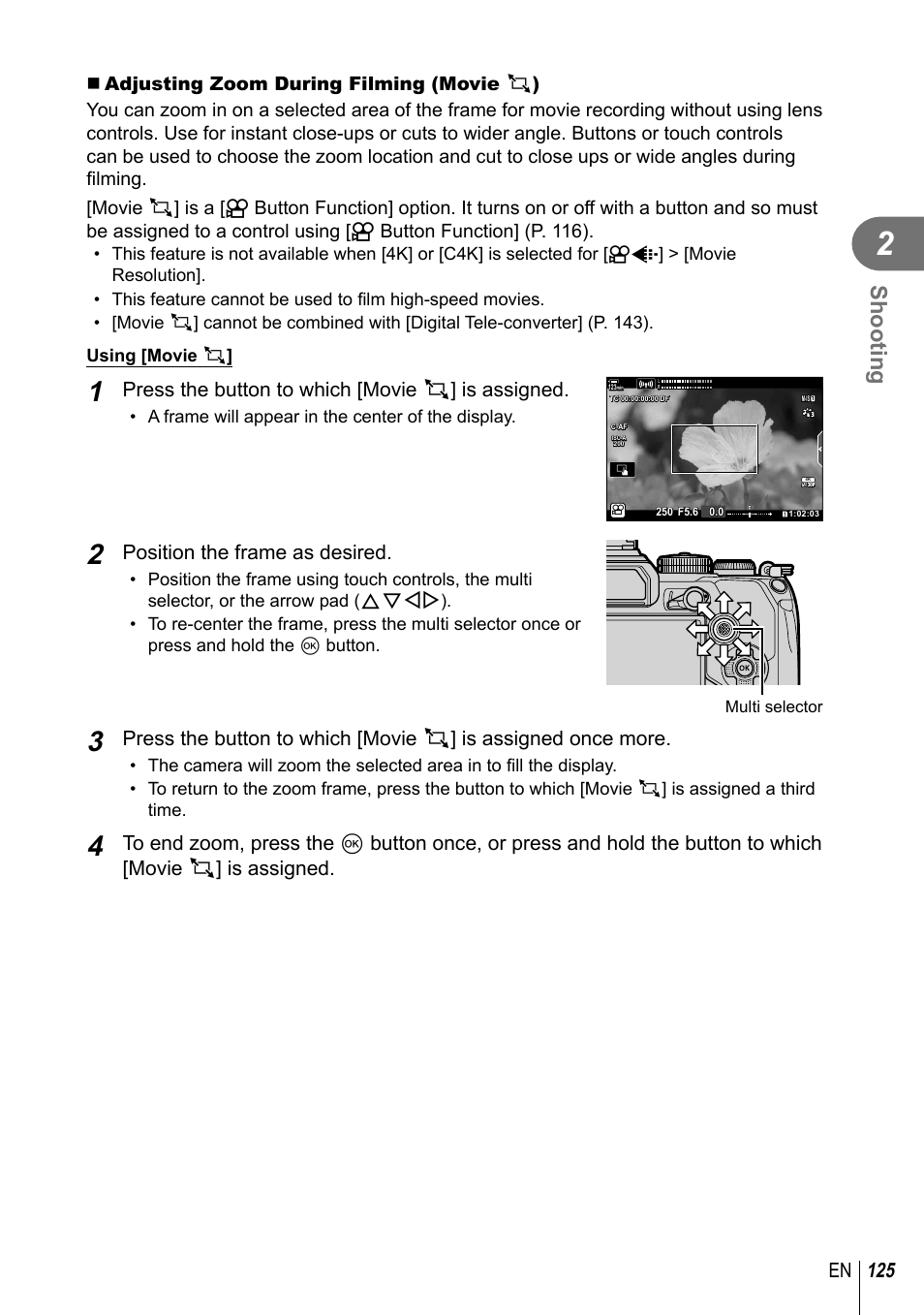 Shooting, 125 en, Press the button to which [movie h ] is assigned | Position the frame as desired | Olympus OM-D E-M1 Mark III Mirrorless Camera User Manual | Page 125 / 333