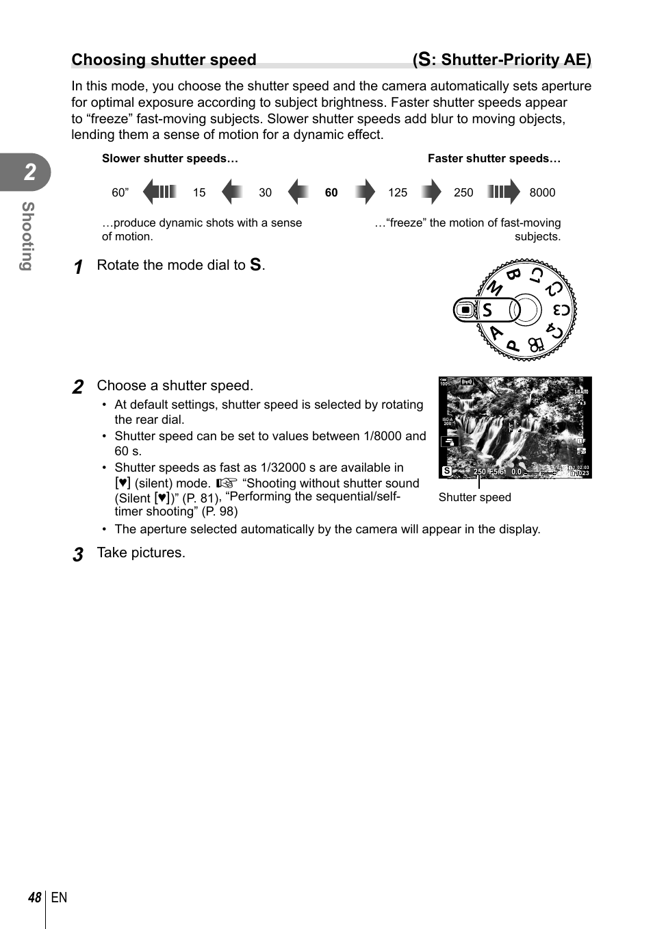 Shooting, Choosing shutter speed ( s : shutter-priority ae), 48 en | Rotate the mode dial to s, Choose a shutter speed, Take pictures | Olympus OM-D E-M1 Mark III Mirrorless Camera User Manual | Page 48 / 333