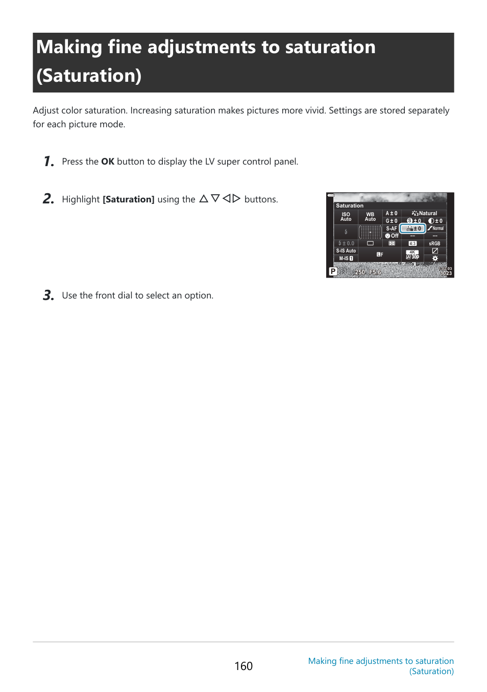 Making fine adjustments to saturation (saturation), P. 160, Saturation (p. 160) | Fghi, Highlight [saturation] using the, Buttons | OM SYSTEM OM-5 Mirrorless Camera with 12-45mm f/4 PRO Lens (Silver) User Manual | Page 160 / 467