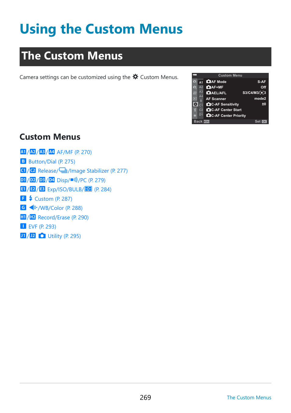 Using the custom menus, The custom menus, Custom menus | OM SYSTEM OM-5 Mirrorless Camera with 12-45mm f/4 PRO Lens (Silver) User Manual | Page 269 / 467