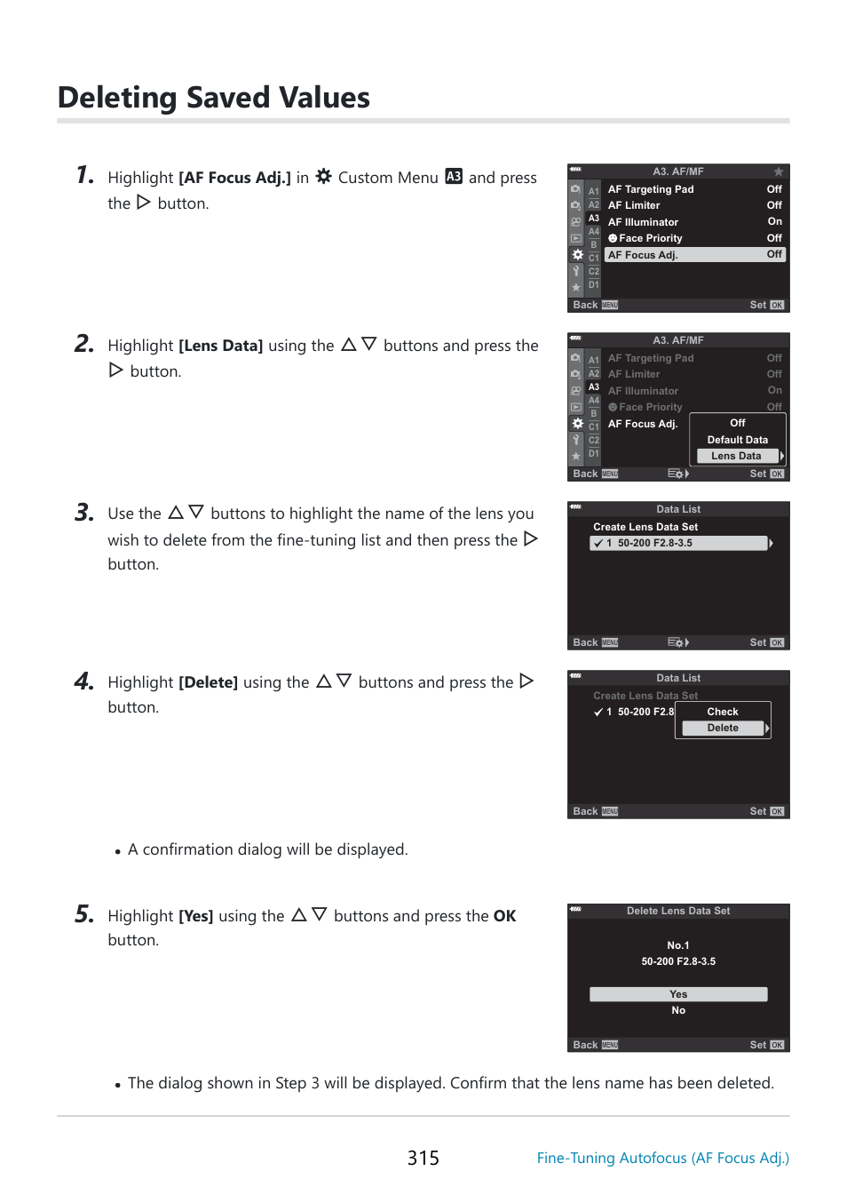 Deleting saved values, Highlight [af focus adj.] in, Custom menu | And press the, Button, Highlight [lens data] using the, Buttons and press the, Use the, Highlight [delete] using the, Highlight [yes] using the | OM SYSTEM OM-5 Mirrorless Camera with 12-45mm f/4 PRO Lens (Silver) User Manual | Page 315 / 467