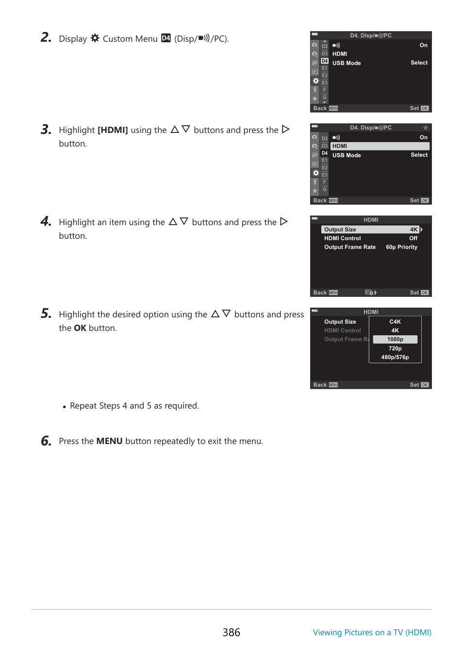 Display, Custom menu, Disp | Highlight [hdmi] using the, Buttons and press the, Button, Highlight an item using the, Highlight the desired option using the, Buttons and press the ok button | OM SYSTEM OM-5 Mirrorless Camera with 12-45mm f/4 PRO Lens (Silver) User Manual | Page 386 / 467