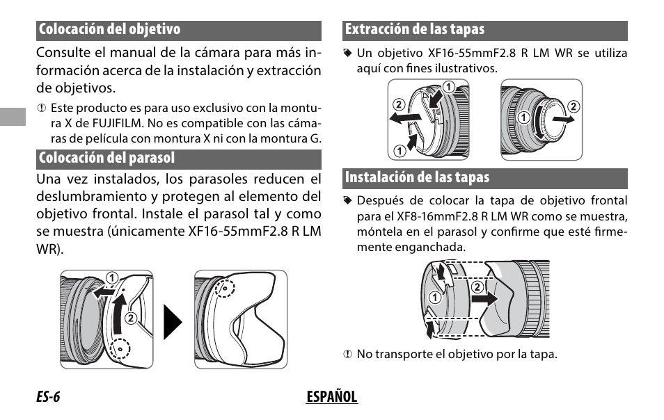 Es-6 español colocación del objetivo, Colocación del parasol, Extracción de las tapas | Instalación de las tapas | FujiFilm XF 8-16mm f/2.8 R LM WR Lens User Manual | Page 38 / 140