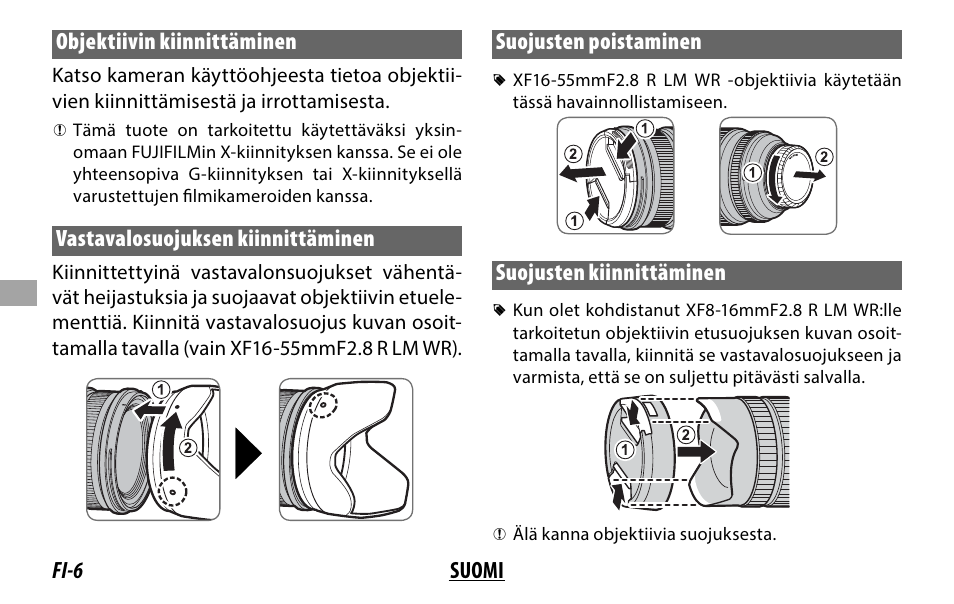 Fi-6 suomi objektiivin kiinnittäminen, Vastavalosuojuksen kiinnittäminen, Suojusten poistaminen | Suojusten kiinnittäminen | FujiFilm XF 8-16mm f/2.8 R LM WR Lens User Manual | Page 70 / 140