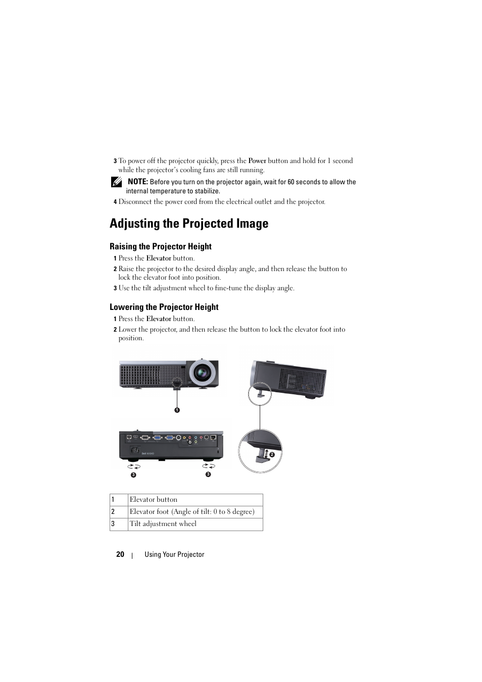 Adjusting the projected image, Raising the projector height, Lowering the projector height | Dell 1610HD User Manual | Page 20 / 80