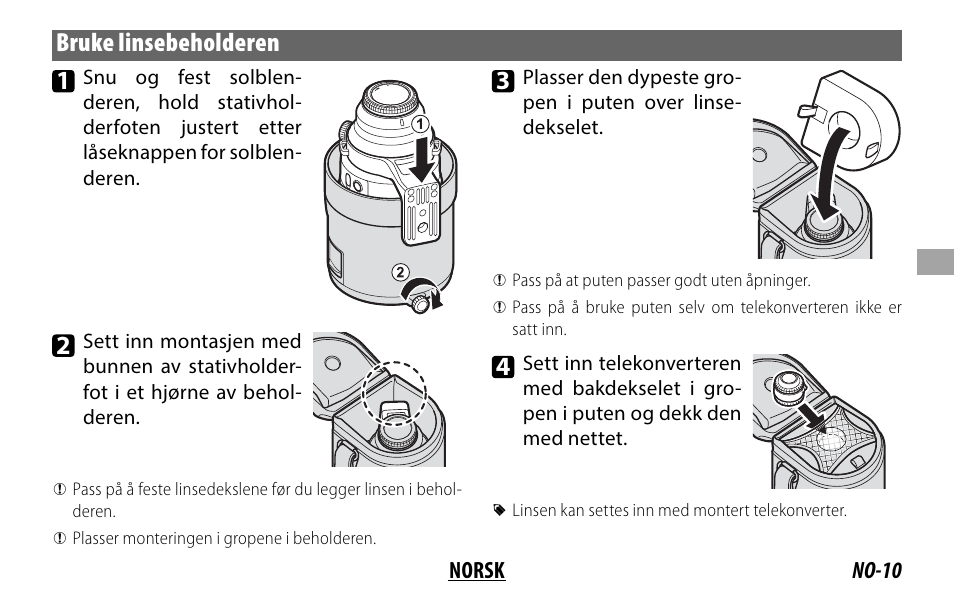 Bruke linsebeholderen 1 | FujiFilm XF 200mm f/2 R LM OIS WR Lens with XF 1.4x TC F2 WR Teleconverter Kit User Manual | Page 115 / 256