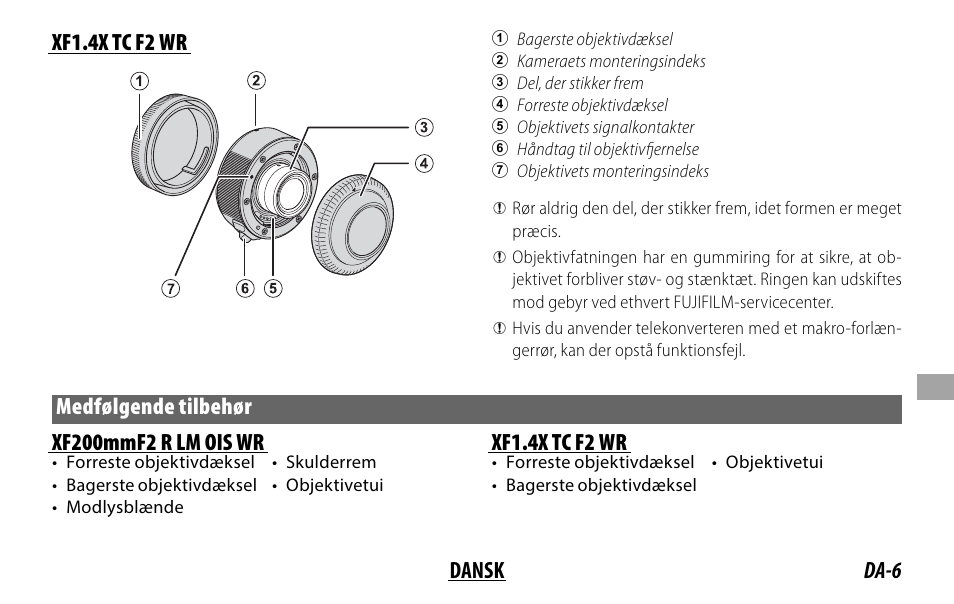 Da-6 dansk xf1.4x tc f2 wr, Medfølgende tilbehør xf200mmf2 r lm ois wr, Xf1.4x tc f2 wr | FujiFilm XF 200mm f/2 R LM OIS WR Lens with XF 1.4x TC F2 WR Teleconverter Kit User Manual | Page 171 / 256