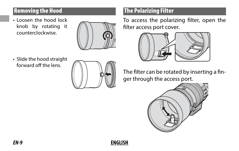 Removing the hood, The polarizing filter | FujiFilm XF 200mm f/2 R LM OIS WR Lens with XF 1.4x TC F2 WR Teleconverter Kit User Manual | Page 24 / 256