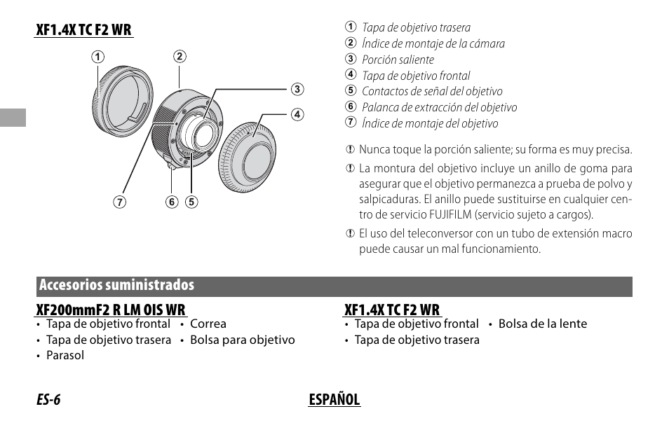 Es-6 español xf1.4x tc f2 wr, Accesorios suministrados xf200mmf2 r lm ois wr, Xf1.4x tc f2 wr | FujiFilm XF 200mm f/2 R LM OIS WR Lens with XF 1.4x TC F2 WR Teleconverter Kit User Manual | Page 66 / 256