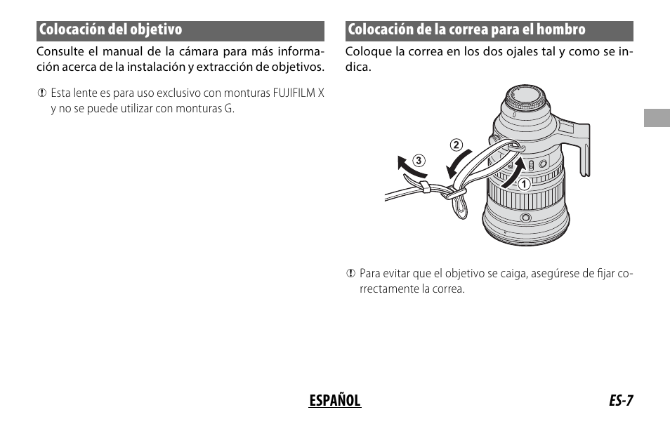 Es-7 español colocación del objetivo, Colocación de la correa para el hombro | FujiFilm XF 200mm f/2 R LM OIS WR Lens with XF 1.4x TC F2 WR Teleconverter Kit User Manual | Page 67 / 256