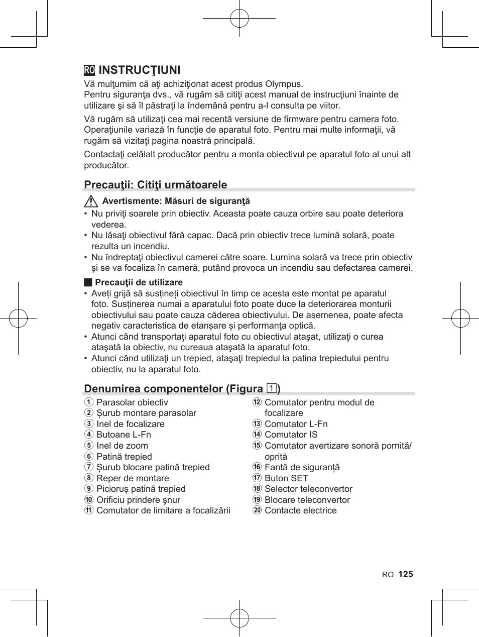 Instrucţiuni, Precauţii: citiţi următoarele, Denumirea componentelor (figura 1 ) | OM SYSTEM M. Zuiko 150-400mm f/4.5 TC 1.25 IS PRO Lens User Manual | Page 123 / 202