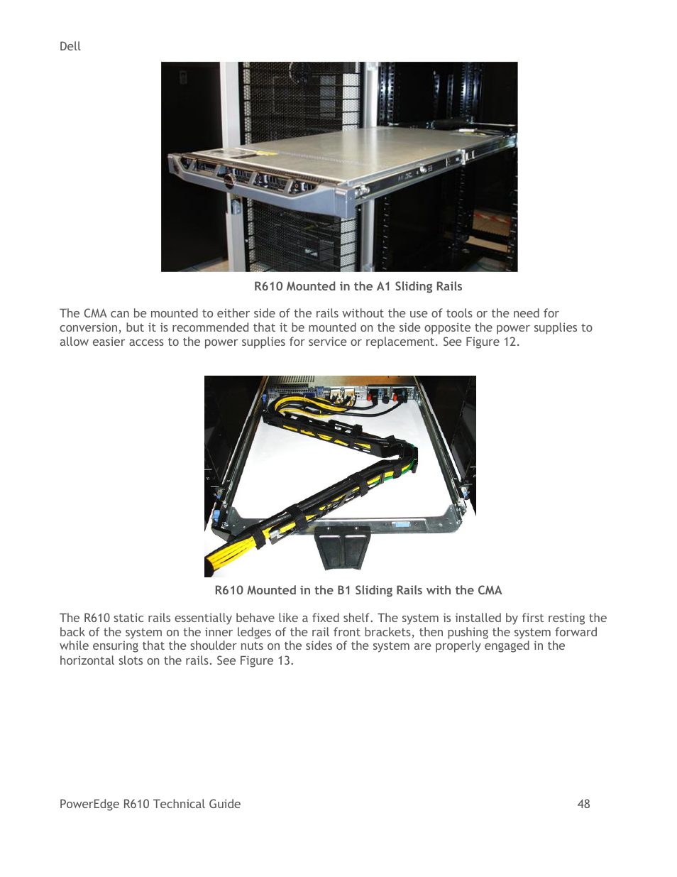 Figure 11, R610 mounted in the a1 sliding rails, Figure 12 | R610 mounted in the b1 sliding rails with the cma | Dell POWEREDGE R610 User Manual | Page 48 / 61