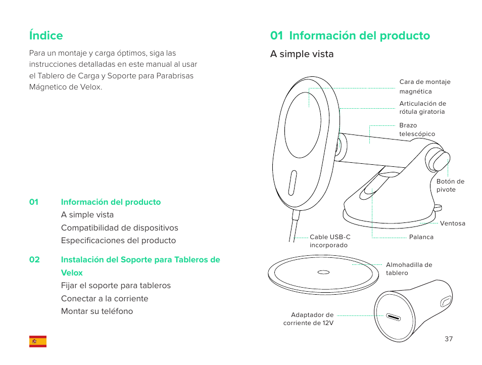 Índice, 01 información del producto, A simple vista | iOttie Velox Magnetic Wireless Charging Dash and Windshield Mount User Manual | Page 19 / 25